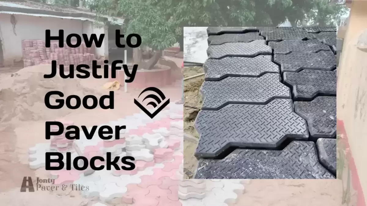 How to Justify Good Paver Block