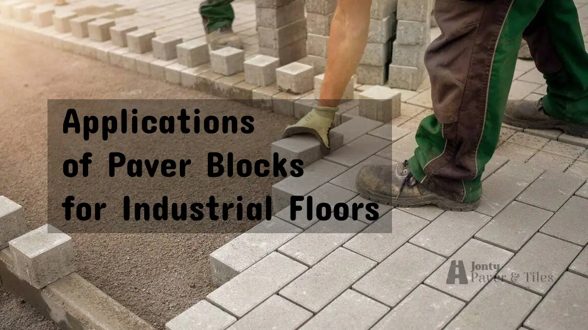 Application of Paver Block for Industrial Floor